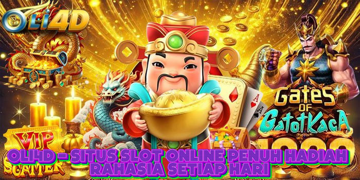 OLI4D - Situs Slot Online Penuh Hadiah Rahasia Setiap Hari