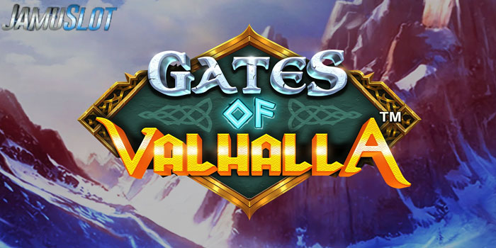 JAMUSLOT - Cara Cerdas Meraih Kemenangan Slot Gates of Valhalla 