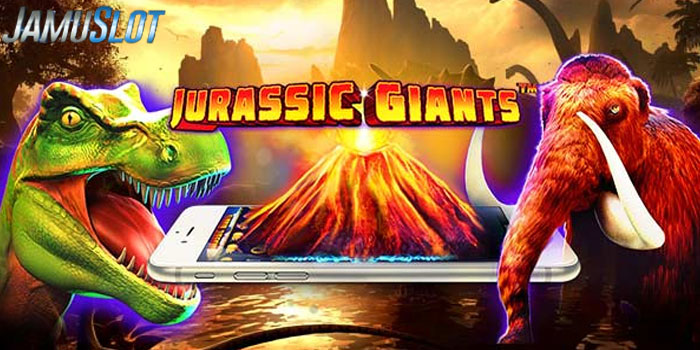 JAMUSLOT - Bocoran Tips Mendapatkan Jackpot Slot Jurassic Giants
