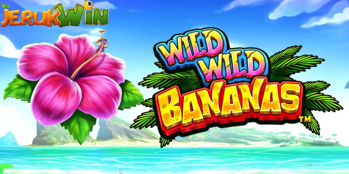 JERUKWIN - Tips Jitu Menemukan Jackpot Bermain Slot Wild Wild Bananas